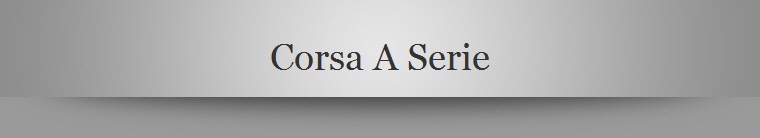 Corsa A Serie