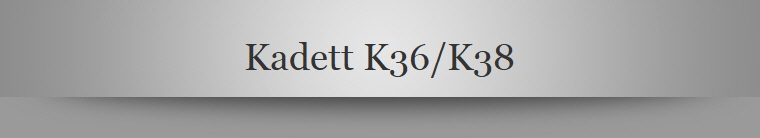 Kadett K36/K38