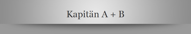 Kapitn A + B