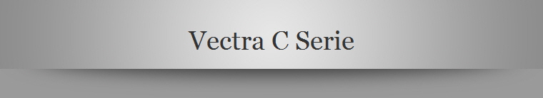 Vectra C Serie