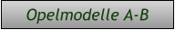 Opelmodelle A-B