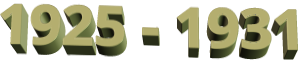 1925 - 1931
