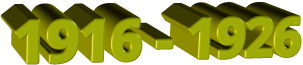 1916 - 1926