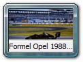 Formel Opel 1988 - 1991 Bild 1b

Hersteller: GAMA (1164)
Auflagen und Jahr ???

Presentationsmodell in Lotus-schwarz