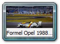 Formel Opel 1988 - 1991 Bild 3b
Hersteller: GAMA (1164)
Auflagen und Jahr ???
Vermutlich so 1988 gefahren.