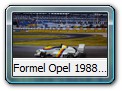 Formel Opel 1988 - 1991 Bild 3b

Hersteller: GAMA (1164)
Auflagen und Jahr ???

Vermutlich so 1988 gefahren.