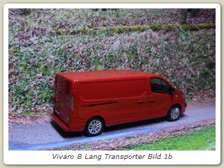 Vivaro B Lang Transporter Bild 1b
Hersteller: iScale (OC10923)
magmarot Auflage ??? 04/2017